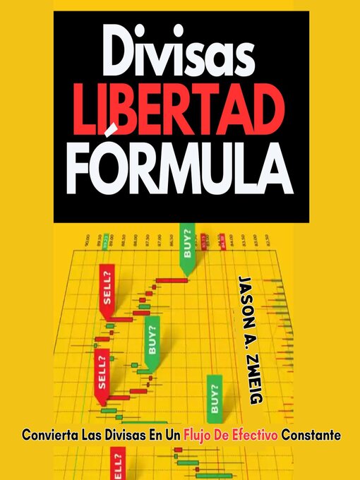 Title details for Divisas Libertad Fórmula by Jason A. Zweig - Available